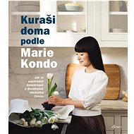 Marie Kondo´s Kurashi at Home - Marie Kondo