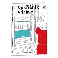 Vykřičník v trávě - Marta Hlušíková