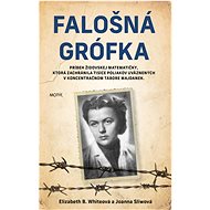 Falošná grófka - Elizabeth B. Whiteová; Joanna Sliwová