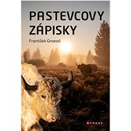 Pastevcovy zápisky - 