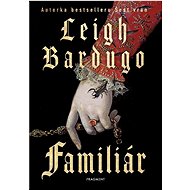 Familiár - Leigh Bardugo