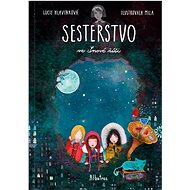 Sesterstvo ve Snové říši - Lucie Hlavinková;  Mila  Lucie Hlavinková;  Mila