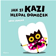 Jak si Kazi hledal domeček - 