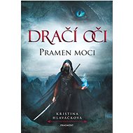 Dračí oči Pramen moci - Kristina Hlaváčková