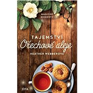Tajemství Ořechové aleje - Heather Webberová