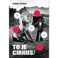 To je cirkus! - Karolína Skučková