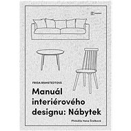 Manuál interiérového designu Nábytek - Frida Ramstedt