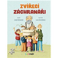 Zvířecí záchranáři - Lenka Rožnovská; Lucia Derčalíková