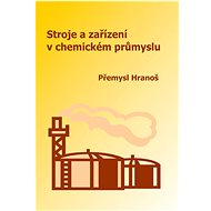 Stroje a zařízení v chemickém průmyslu - 