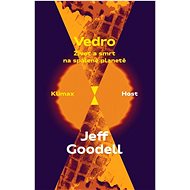 Vedro: Život a smrt na spálené planetě - Jeff Goodell