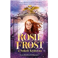 Rosie Frost a sokolí královna - 