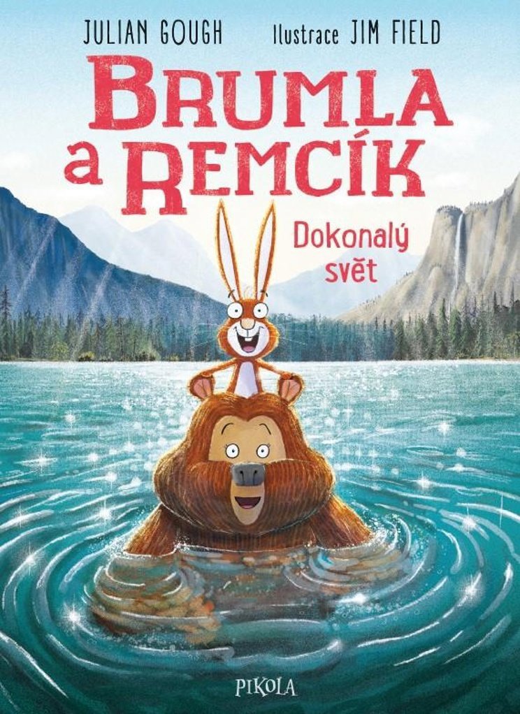 Brumla a Remcík Dokonalý svět - Julian Gough; Jim Field