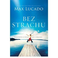 Bez strachu: Predstavte si život bez strachu - 