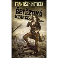 Řetězová reakce - František Kotleta