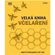 Velká kniha včelaření - Fergus Chadwick