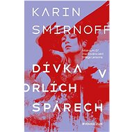 Dívka v orlích spárech: Milenium 7 - Karin Smirnoff