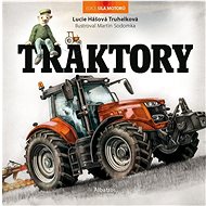 Traktory - Lucie Hášová Truhelková; Martin Sodomka