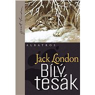 Bílý tesák - Jack London