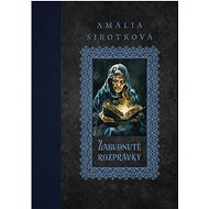 Zabudnuté rozprávky - Amália Sirotková