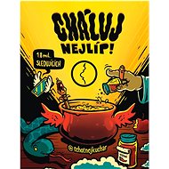 Cháluj nejlíp! - Těhotnej kuchař