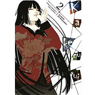 Kakegurui: Blázni do hazardu 2 - Homura Kawamoto; Toru Naomura