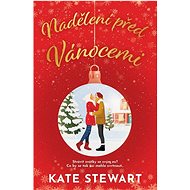 Nadělení před Vánocemi - Kate Stewart