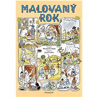 Malovaný rok - Michaela Malá; Josef Lada