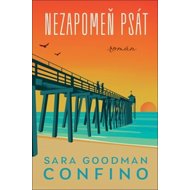 Nezapomeň psát - Sara Goodman Confino