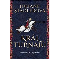 Král turnajů - Juliane Stadlerová