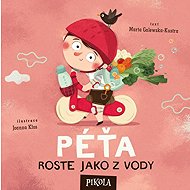 Péťa roste jako z vody - Joanna Kłos; Marta Galewska-Kustra