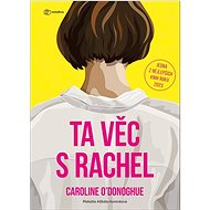 Ta věc s Rachel - 