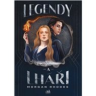 Legendy a lháři - Morgan Rhodesová