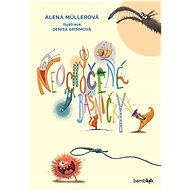 Neochočené básničky - Alena Müllerová; Denisa Grimmová