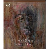 Josefové - Miloň Čepelka