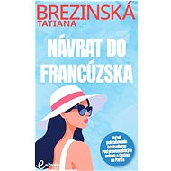 Návrat do Francúzska - Tatiana Brezinská