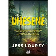 Unesené - Jess Lourey