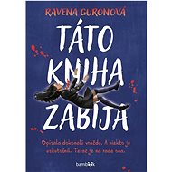 Táto kniha zabíja - Ravena Guron