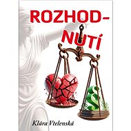 Rozhodnutí - Klára Vtelenská