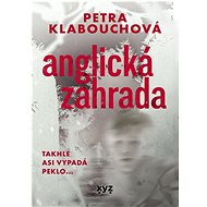 Anglická zahrada - Petra Klabouchová