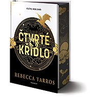 Čtvrté křídlo: exkluzivní vydání - Rebecca Yarros