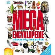 Megaencyklopedie: všech věcí na světě - 
