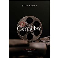 Černá hra - Jozef Karika