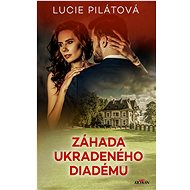 Záhada ukradeného diadému - Lucie Pilátová