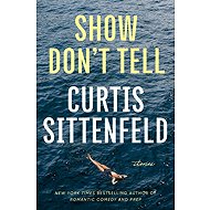Show Don't Tell: Stories - 