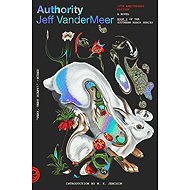 Southern Reach Trilogy 2. Authority: A Novel - 