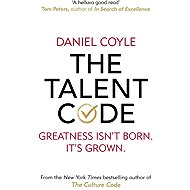 The Talent Code: Greatness isn't born. It's grown - 