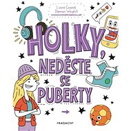Holky, neděste se puberty - 