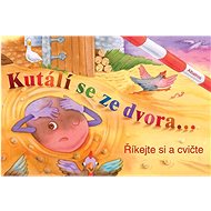 Kutálí se ze dvora - 