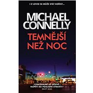 Temnější než noc - Michael Connelly