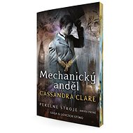 Mechanický anděl - Cassandra Clare